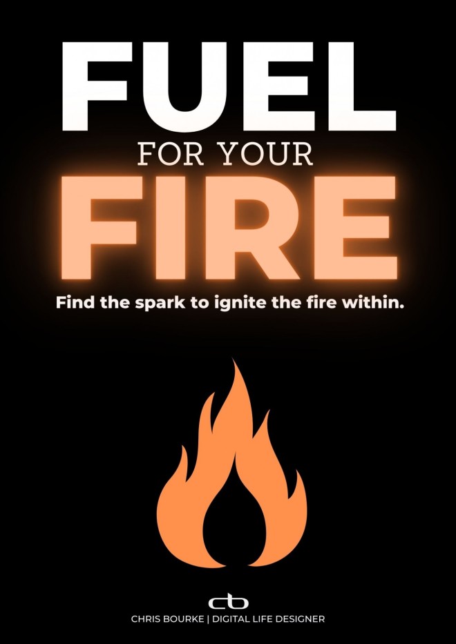Fuel for your Fire